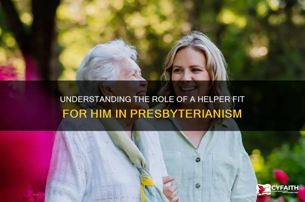 what does a helper fit for him mean presbyterian
