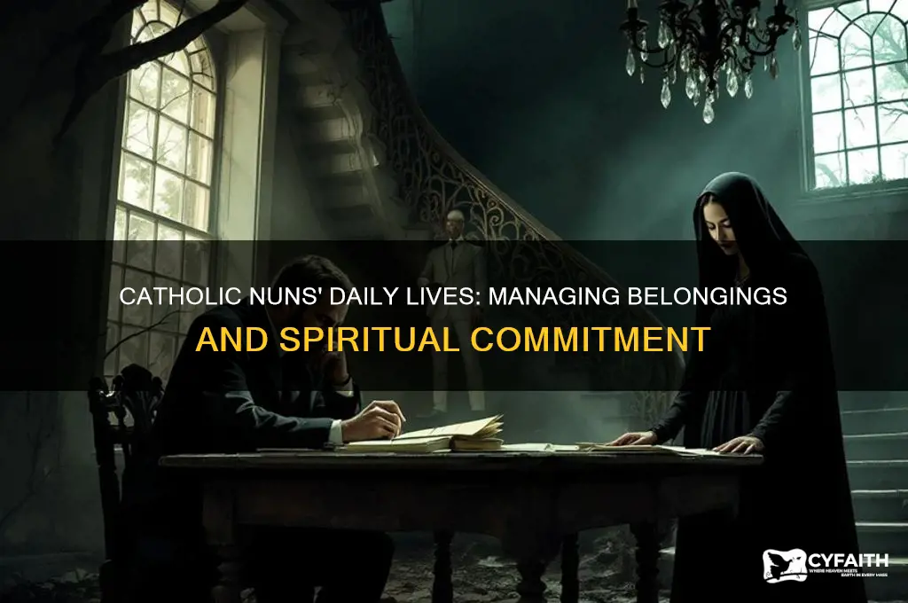 what does a nun do with her things catholic
