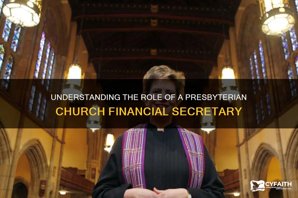 what does a presbyterian church financial secretary do
