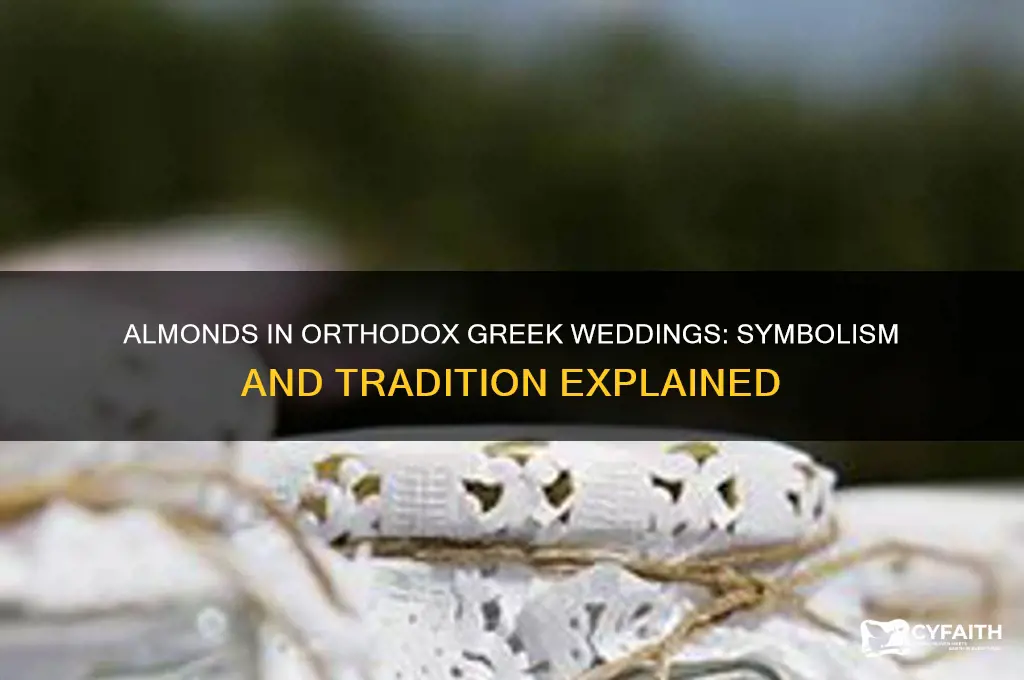 what does almond represent in orthodox greek wedding