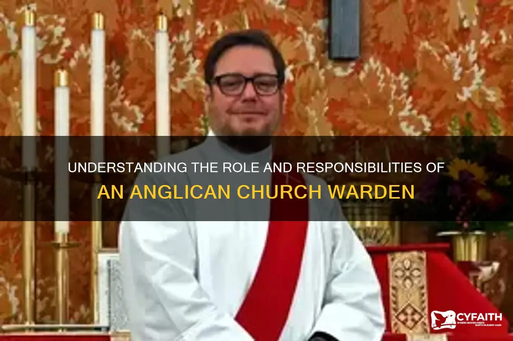 what does an anglican church warden do