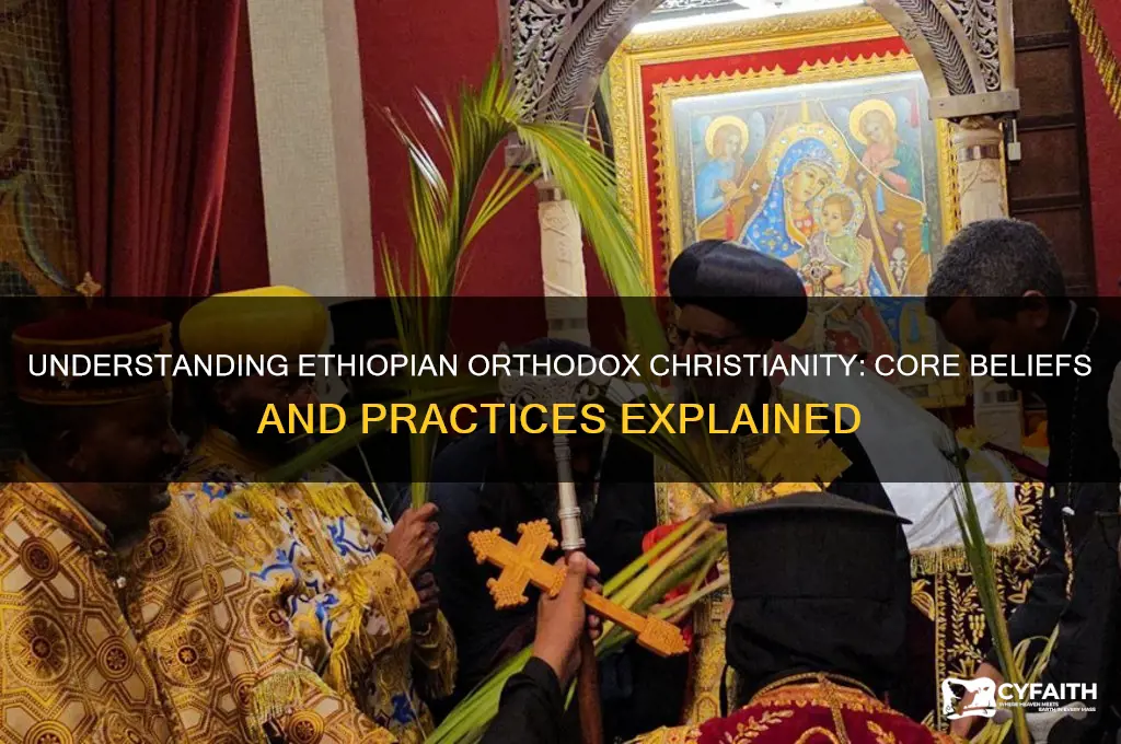 what does an ethiopian orthodox christian believe