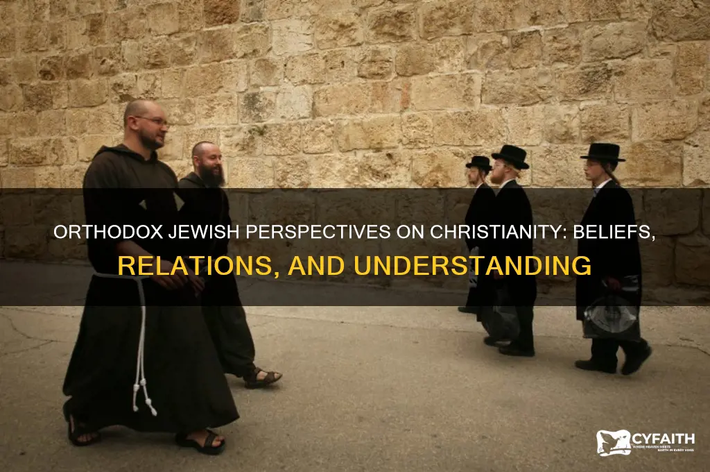 what does an orthodox jew believe about christians