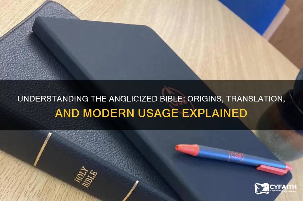 what does anglicized bible mean
