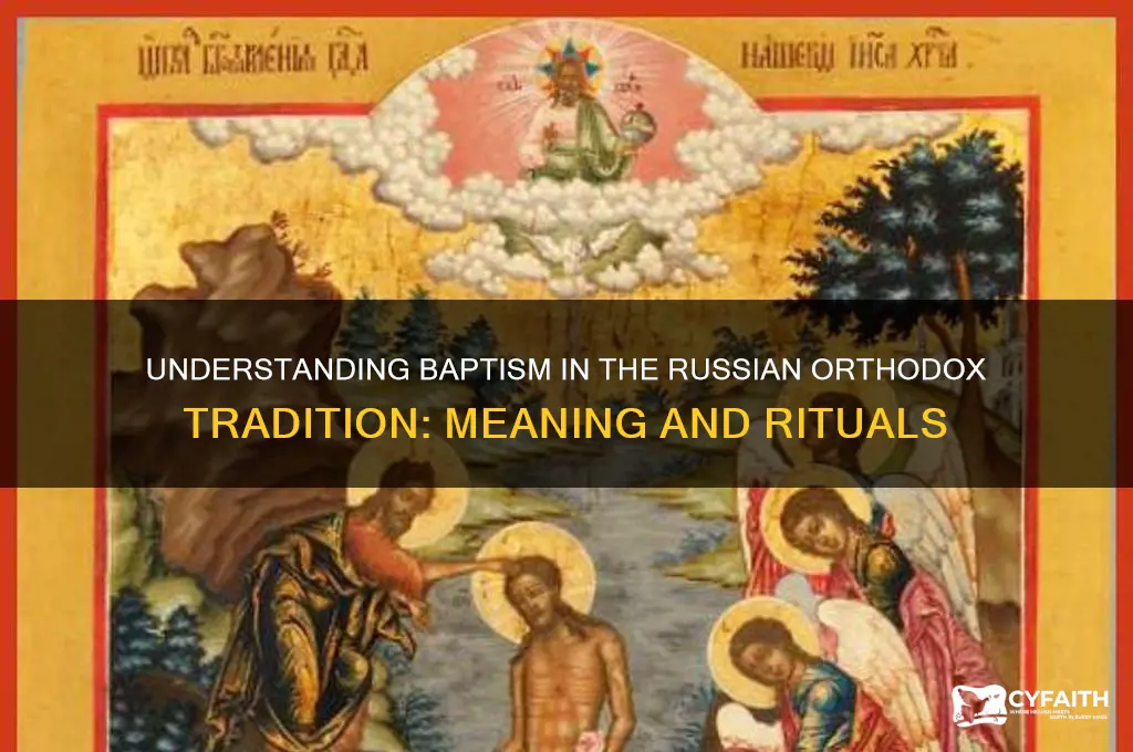 what does baptism mean in the russian orthodox