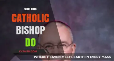 Understanding the Role and Responsibilities of a Catholic Bishop