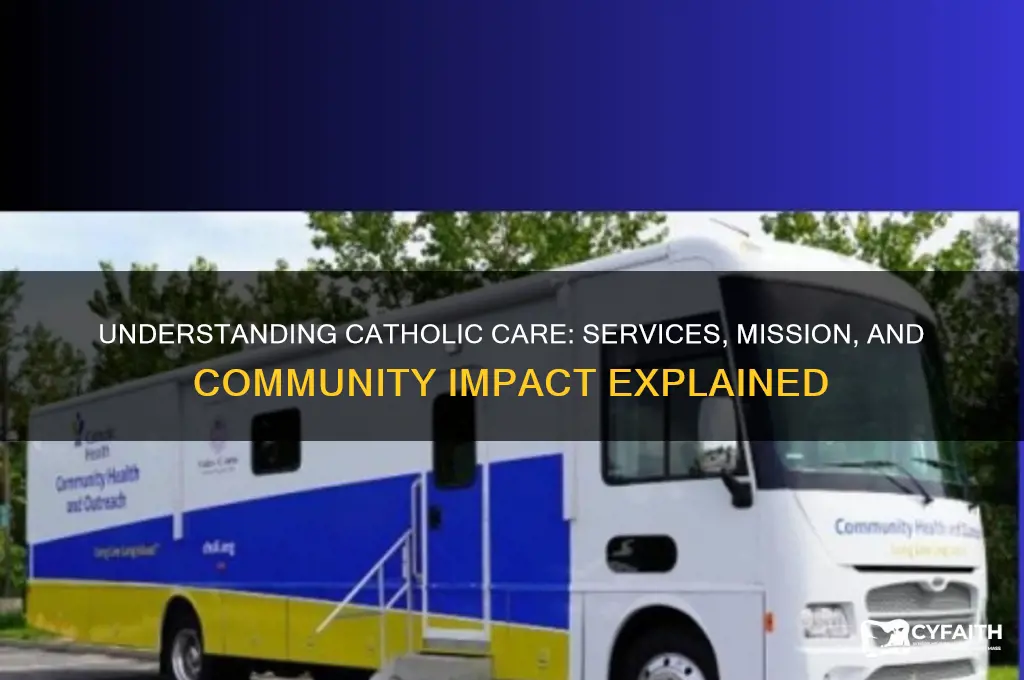 what does catholic care do
