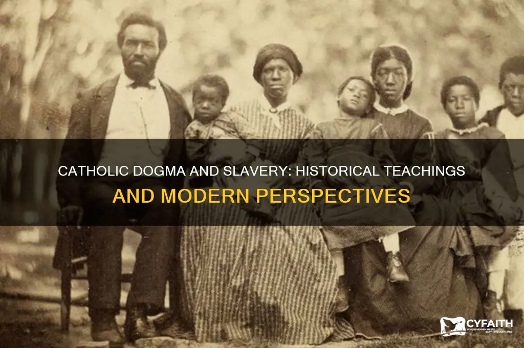 what does catholic dogma say about slavery
