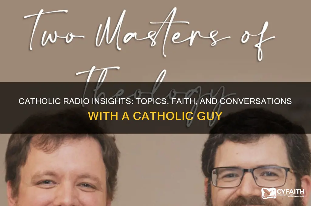 what does catholic guy talk about on radio