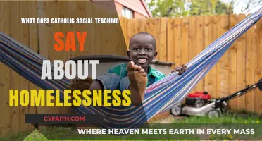 Catholic Social Teaching: Addressing Homelessness with Compassion and Justice