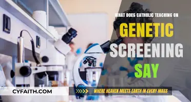 Catholic Teaching on Genetic Screening: Ethical Insights and Guidance