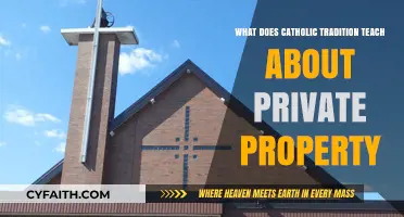 Catholic Teachings on Private Property: Rights, Responsibilities, and Social Justice
