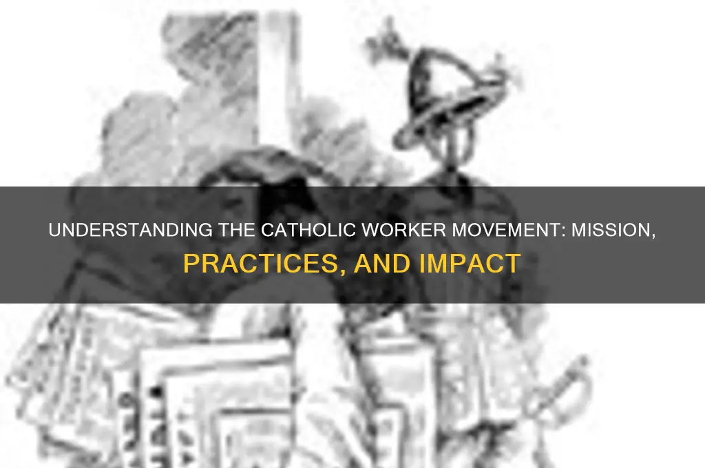 what does catholic worker do