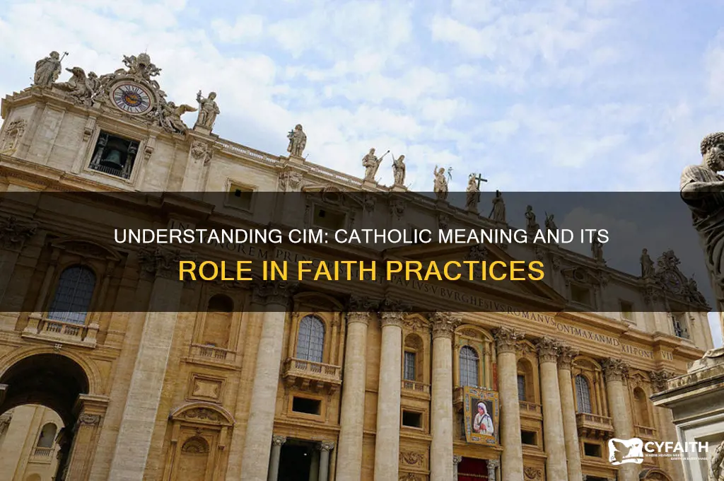 what does cim stand for catholic