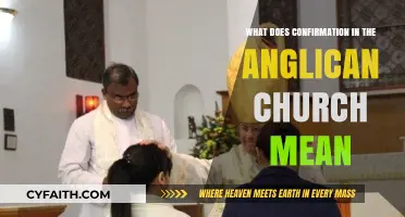Understanding Confirmation in the Anglican Church: Meaning and Significance