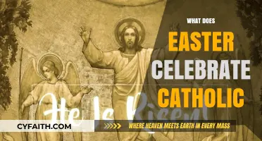 Understanding Easter: The Catholic Celebration of Christ's Resurrection and Hope