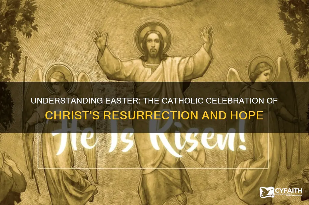 what does easter celebrate catholic