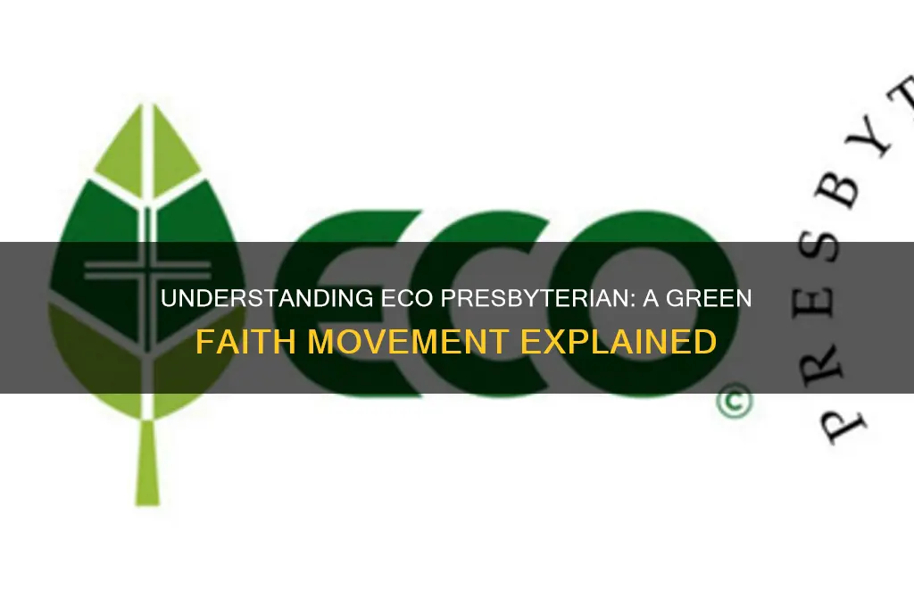 what does eco presbyterian mean