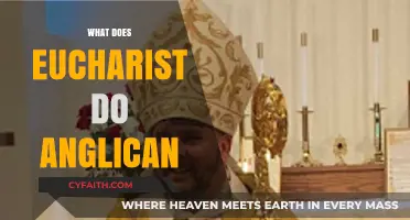 Understanding the Eucharist: Anglican Beliefs, Practices, and Spiritual Significance