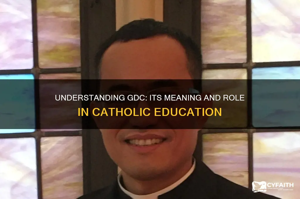 what does gdc stand for in catholic