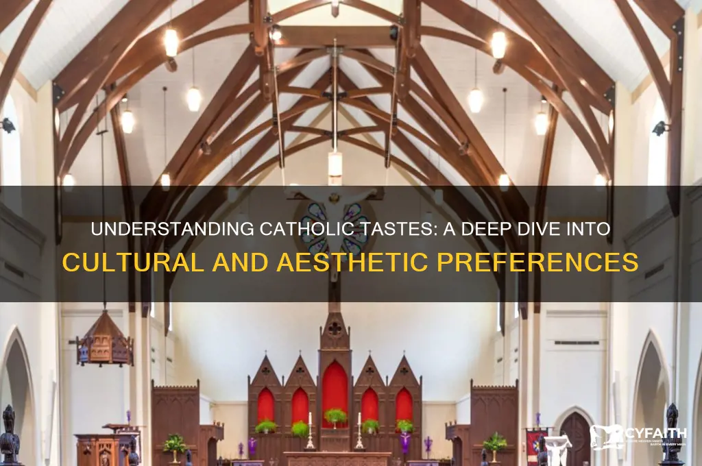 what does having catholic tastes meen