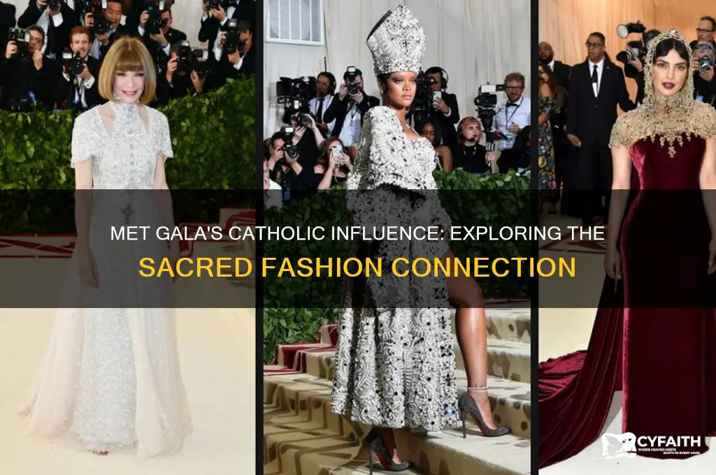 what does met gala have to do with catholic