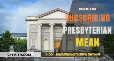 Understanding Non-Subscribing Presbyterianism: Beliefs, Practices, and Distinctive Features