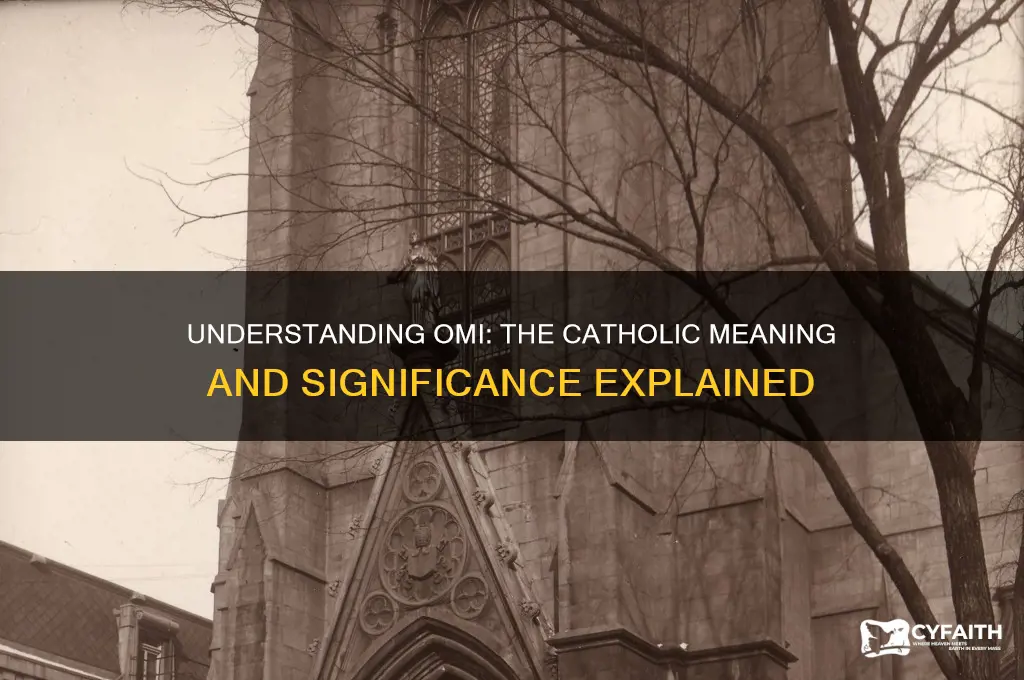 what does omi stand for catholic