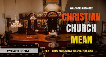 Understanding the Orthodox Christian Church: Beliefs, Traditions, and Practices