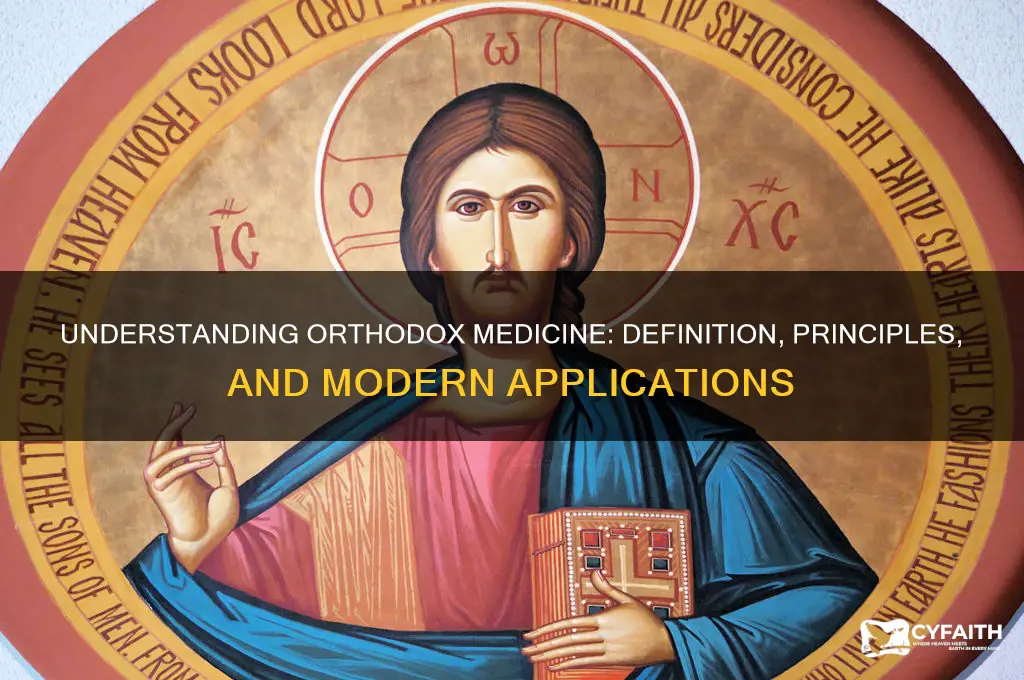 what does orthodox medicine mean