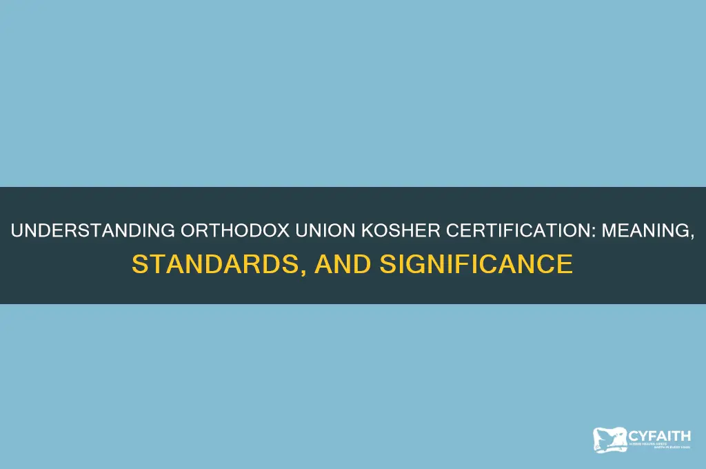 what does orthodox union kosher mean