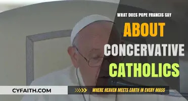 Pope Francis' Perspective on Conservative Catholics: Unity or Division?