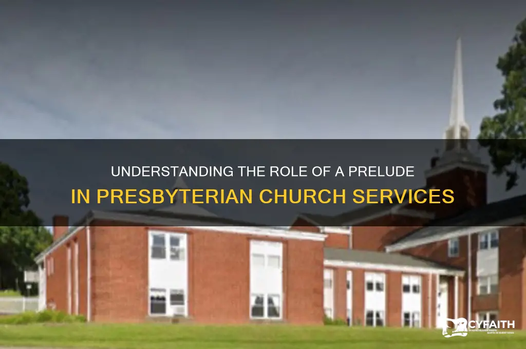 what does prelude mean in a presbyterian church