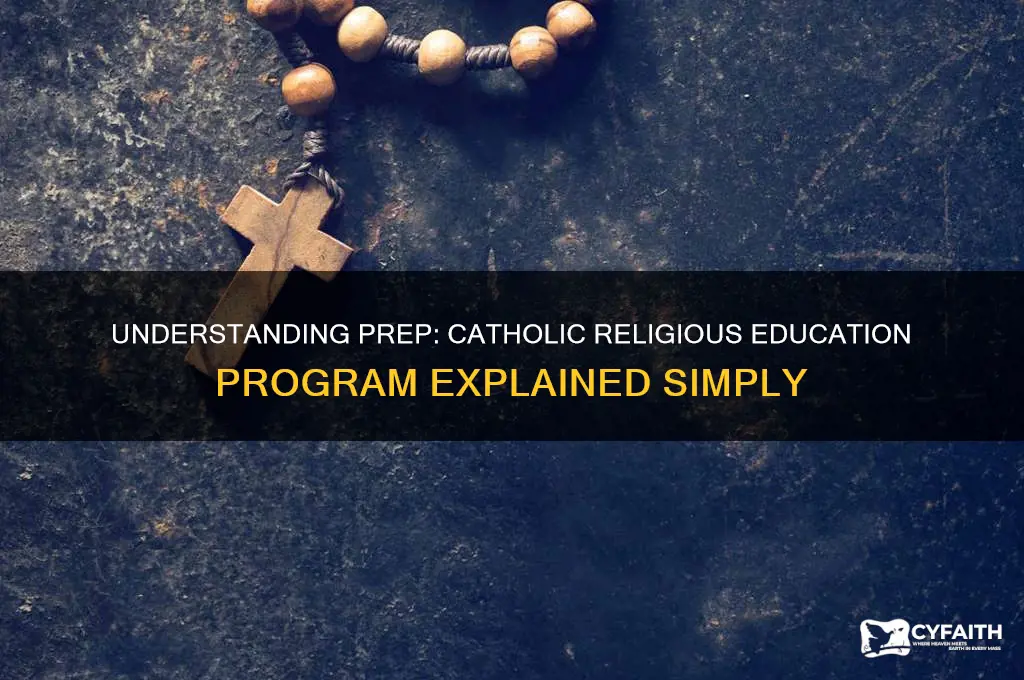 what does prep stand for catholic