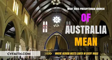 Understanding the Presbyterian Church of Australia: Beliefs, History, and Practices