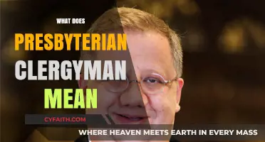 Understanding the Role of a Presbyterian Clergyman: A Comprehensive Guide