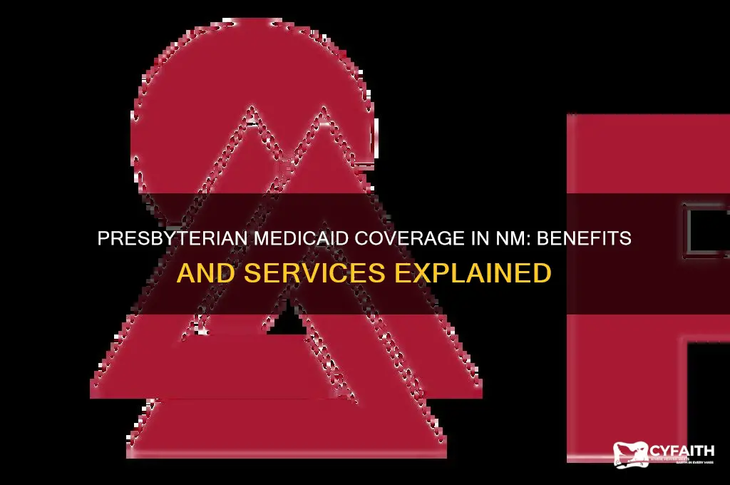 what does presbyterian medicaid cover in nm