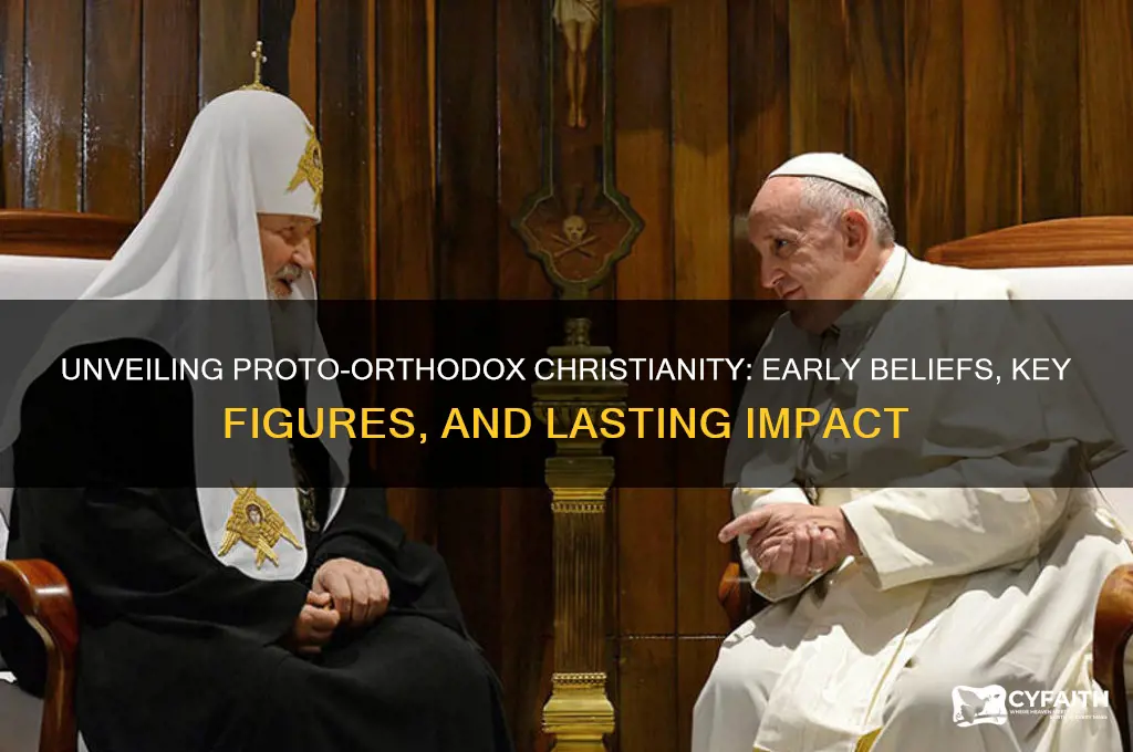 what does proto-orthodox