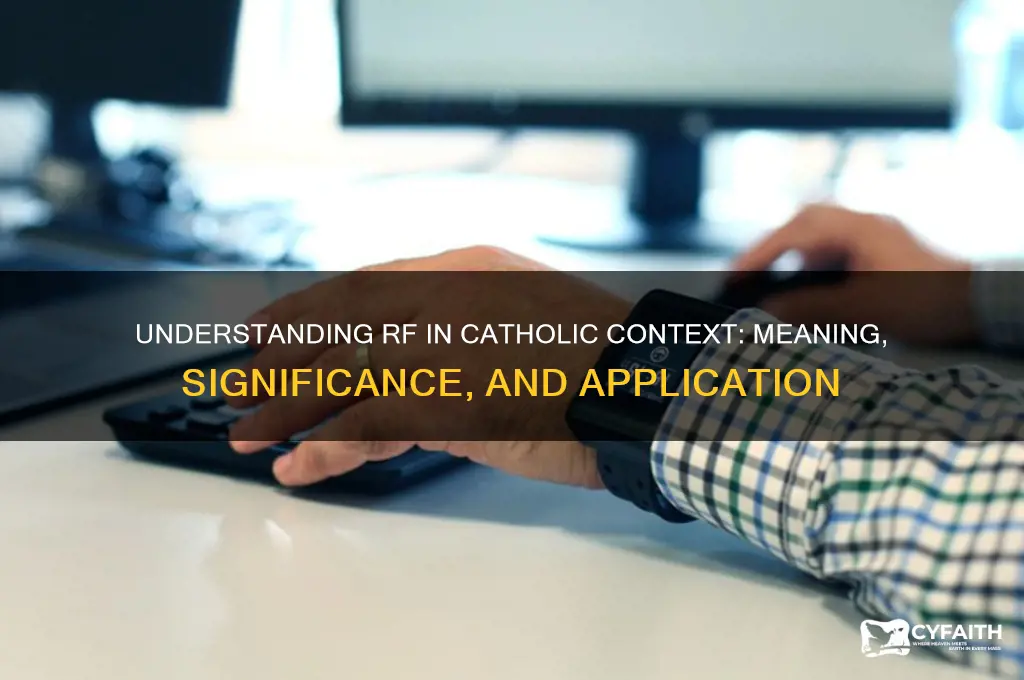 what does rf stand for catholic