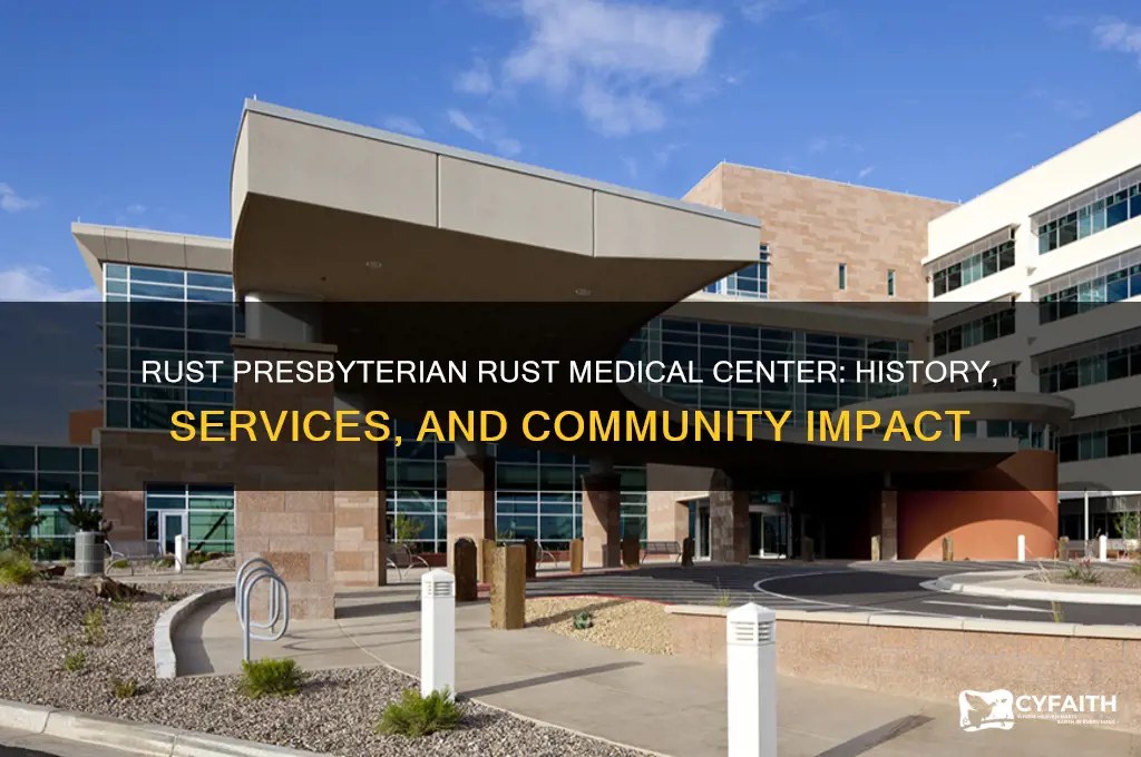 what does rust presbyterian rust medical center