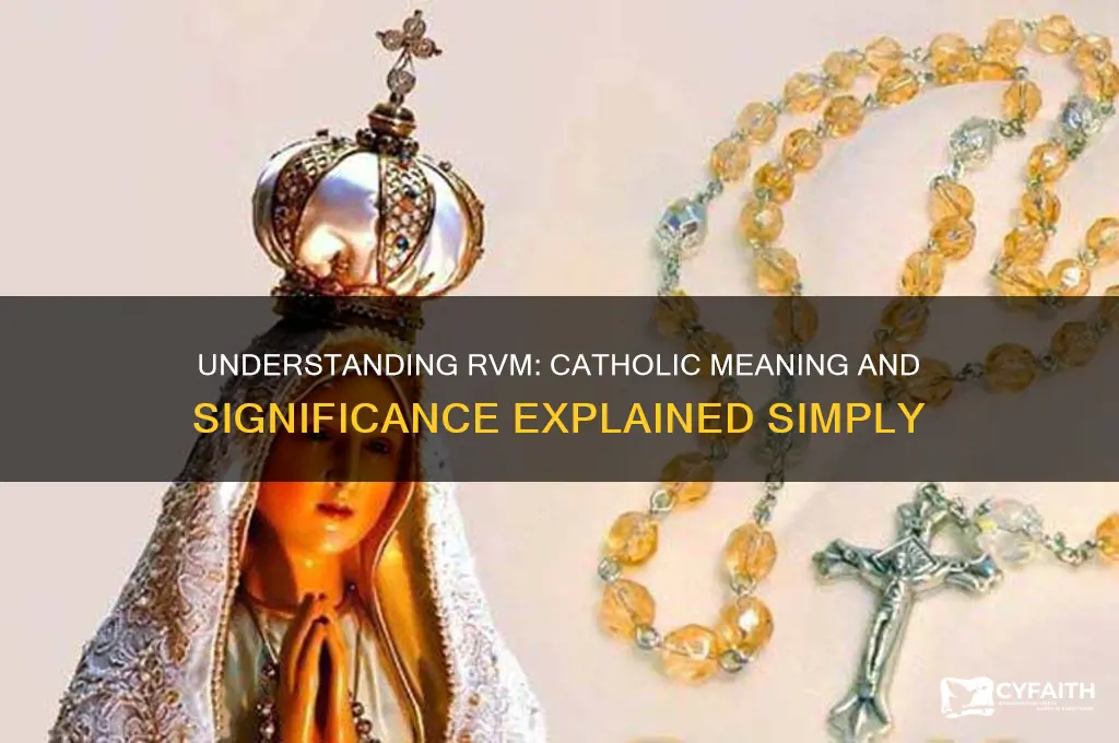 what does rvm stand for catholic