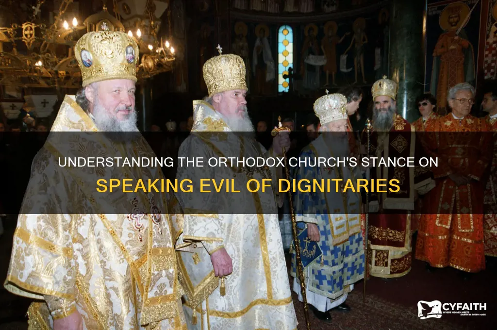 what does speaking evil of dignitaries mean in orthodox church