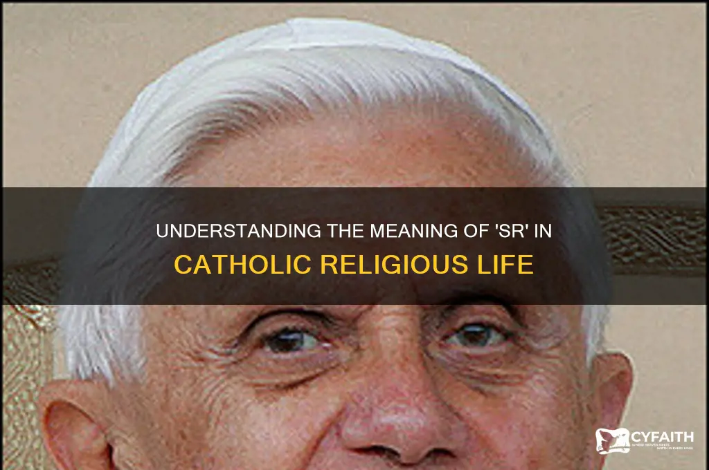 what does sr stand for catholic