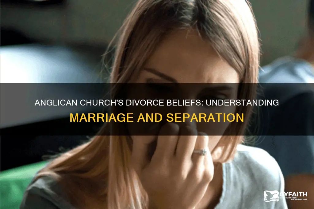 what does the anglican church believe about divorce