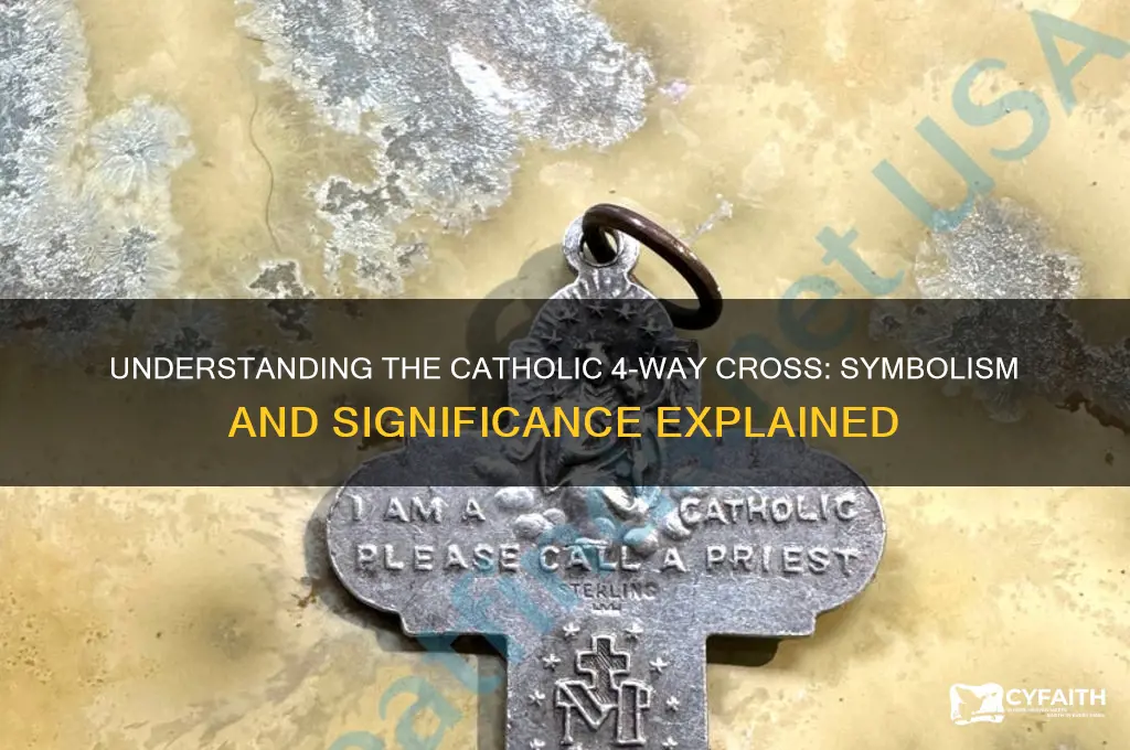 what does the catholic 4 way cross stand for