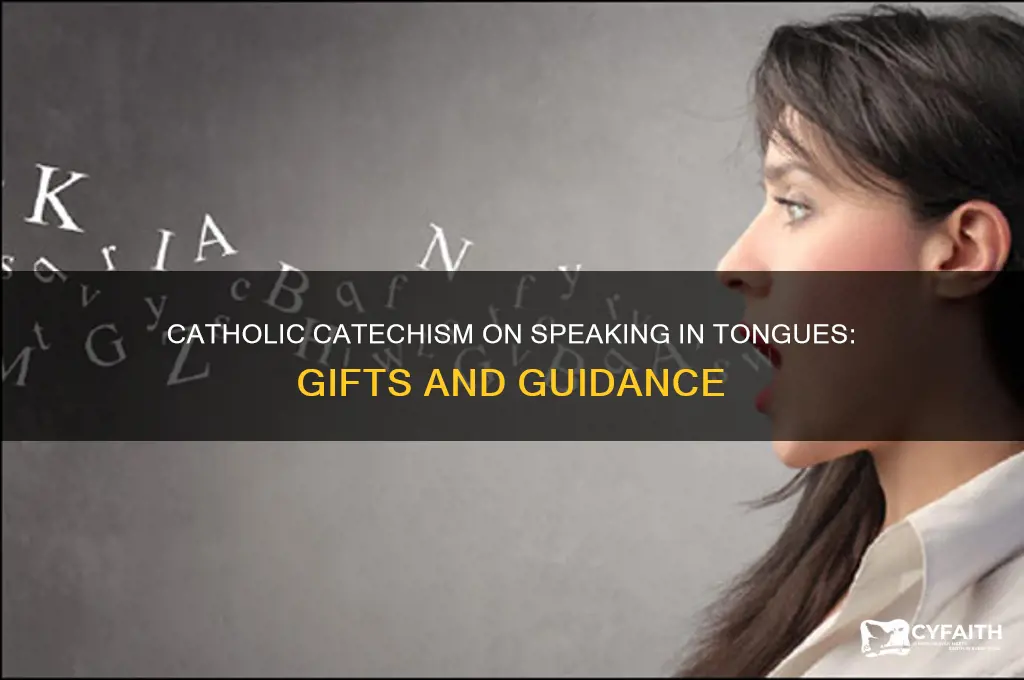 what does the catholic catechism say about speaking in tounges
