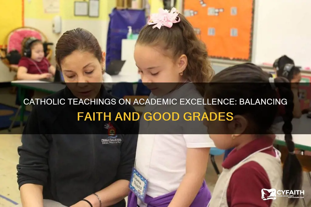 what does the catholic tradition say about getting good grades