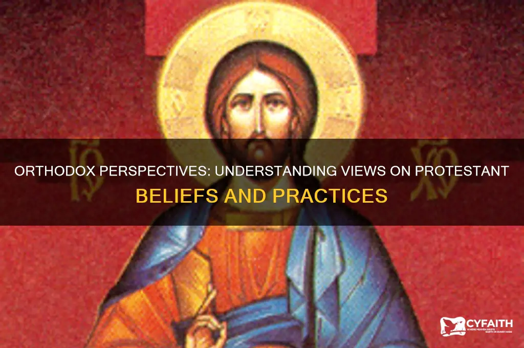 what does the easter orthodox church think of protestants