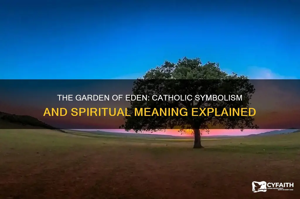 what does the garden of eden symbolize catholic