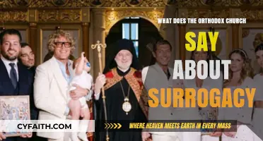 Orthodox Church's Stance on Surrogacy: Ethical and Theological Insights